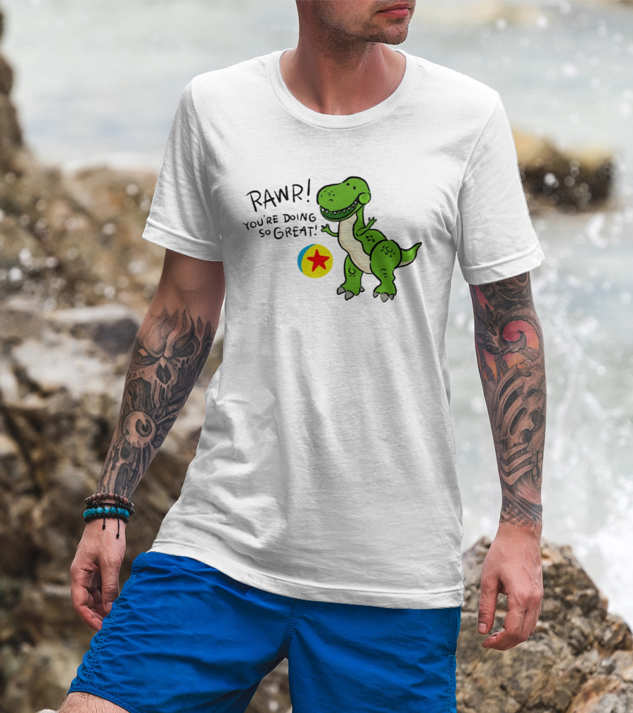 RAWR You're Doing So Great Rex Toy Story Pixar Ball T-Shirt