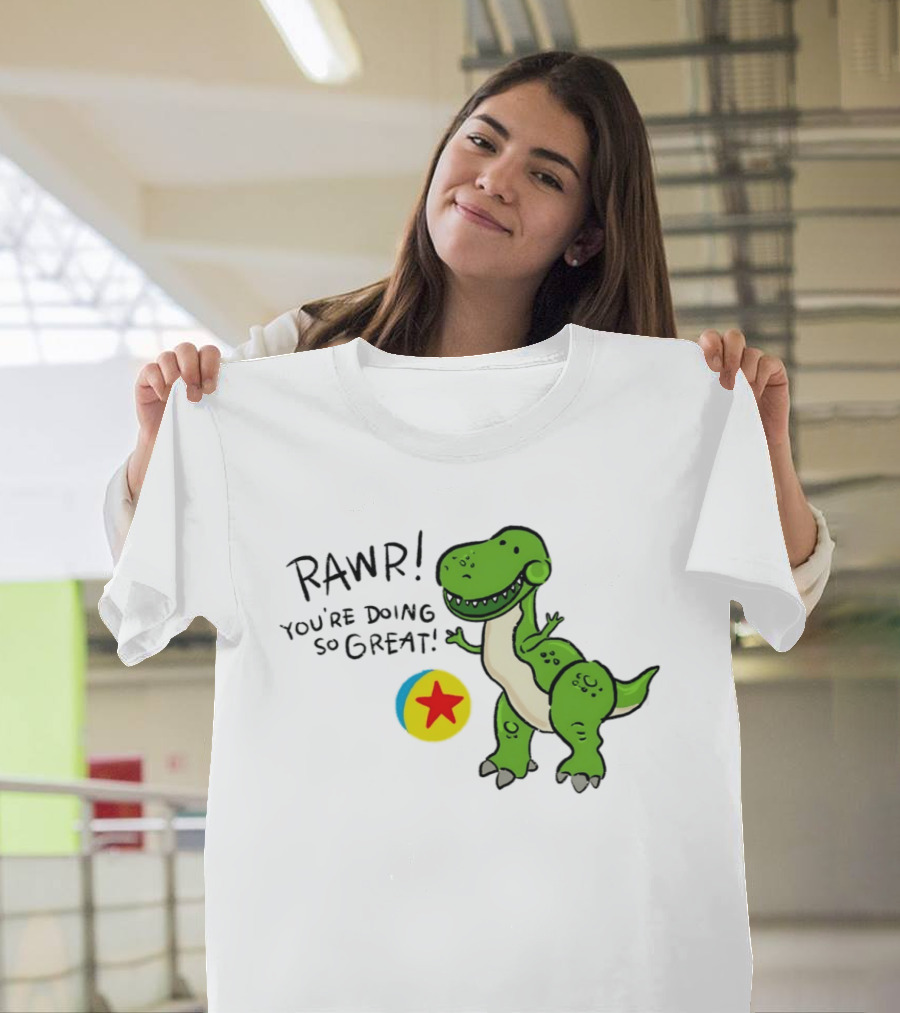 RAWR You're Doing So Great Rex Toy Story Pixar Ball T-Shirt