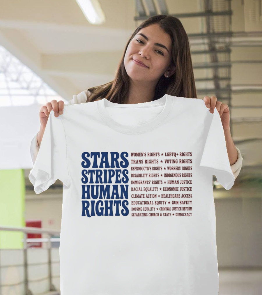 Stars Stripes Human Rights Women's Rights Immigrant Rights Disability Rights Voting Rights Racial Equality T-Shirt