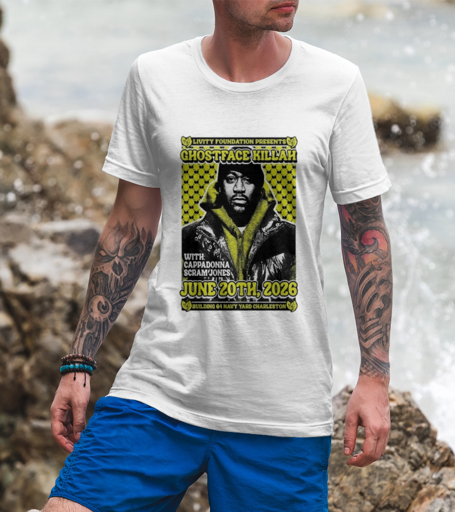 Livity Foundation Presents Ghostface Killah June 20th 2026 With Cappadonna Scram Jones Building 64 Navy Yard Charleston T-Shirt