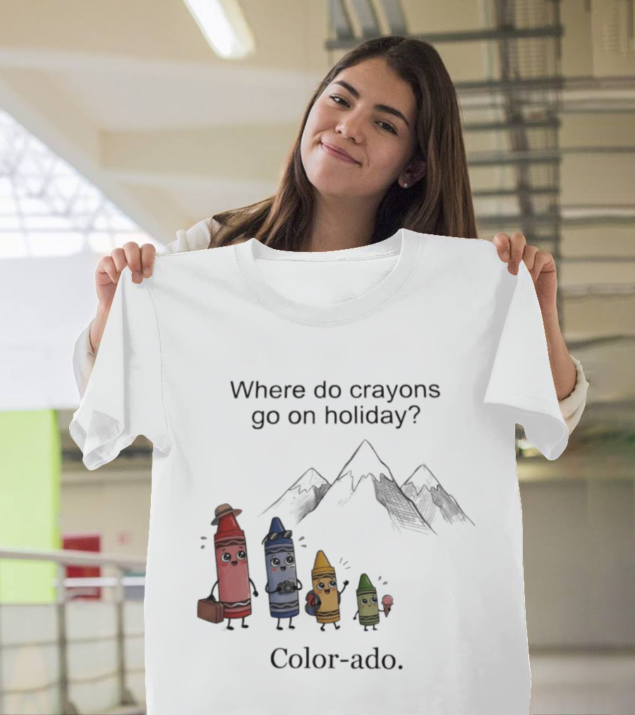 Where Do Crayons Go On Holiday In Color Ado Funny Pun With Crayon Characters And Mountains T-Shirt