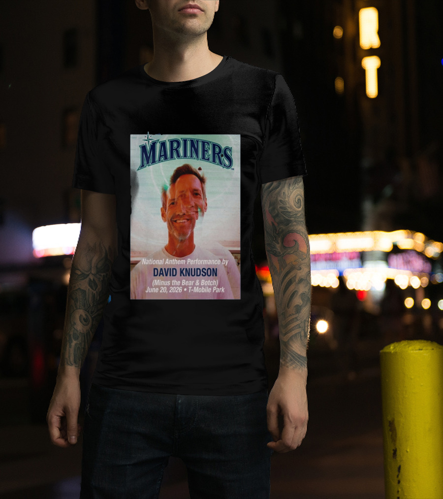 Mariners National Anthem Performance David Knudson June 20 2026 Mobile Park T-Shirt
