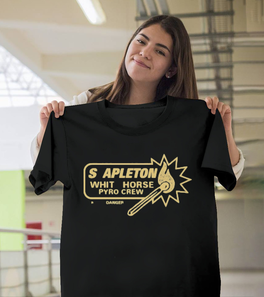 Stapleton White Horse Pyro Crew Kinda Dangerous Flame T-Shirt