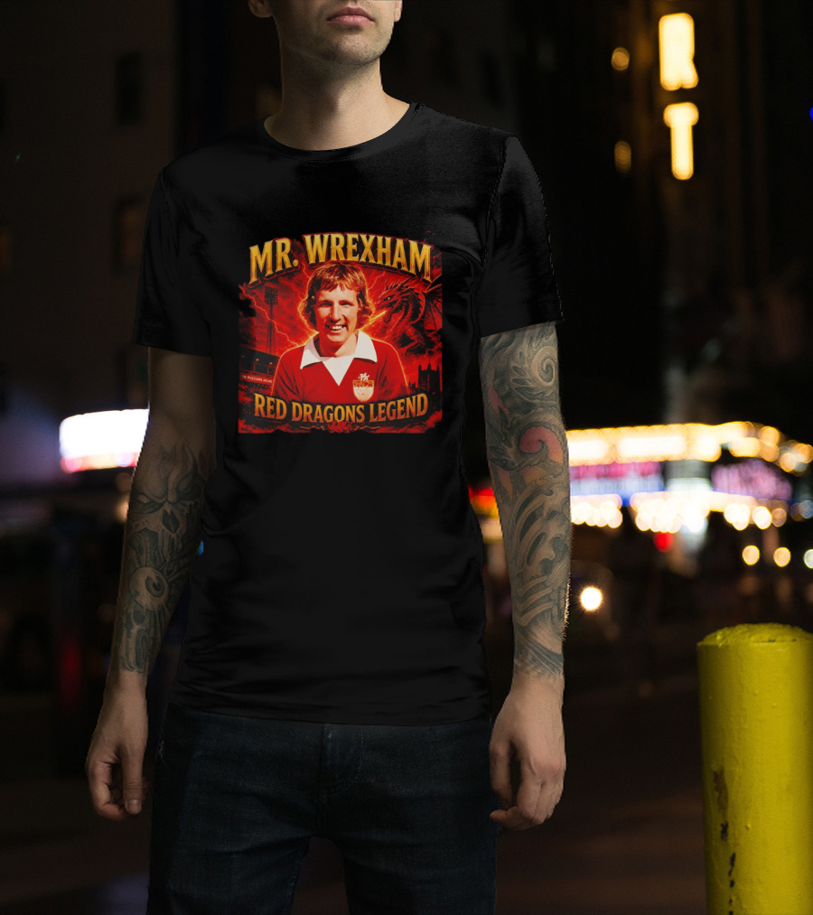 Mr Wrexham Red Dragons Legend The Racecourse Ground Welsh Football T-Shirt