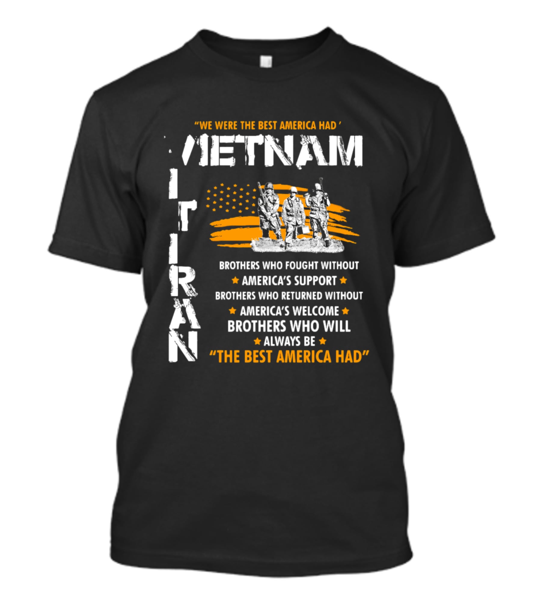 Viet Nam Veteran Brothers Who Fought Without America's Support And Welcome T-Shirt