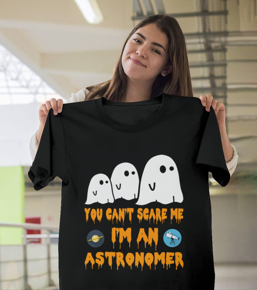 You Can't Scare Me I'm An Astronomer Ghosts Planets Telescope Halloween T-Shirt
