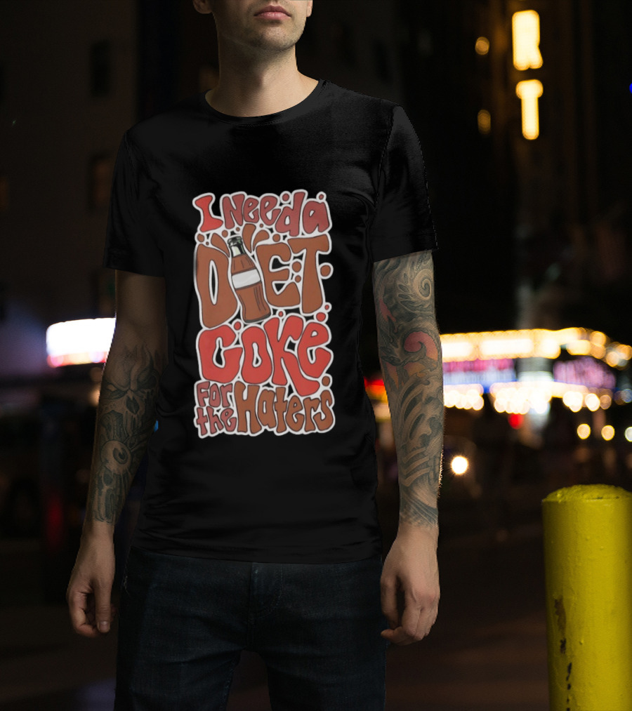 I Need A Diet Coke For The Haters Retro Soda Bottle T-Shirt