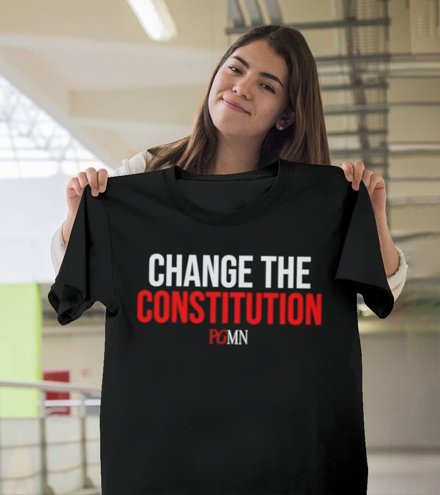 Change The Constitution PCMN Message T-Shirt
