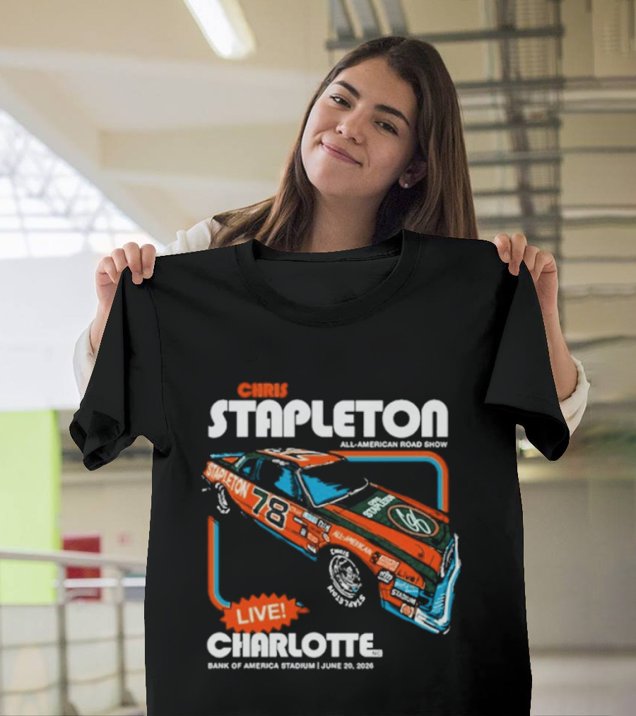 Chris Stapleton Live Bank Of America Stadium Charlotte NC June 20 2026 Racing Car T-Shirt