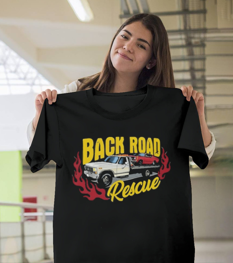 Tom's Back Road Rescue Refurbishing Tow Truck And Hot Rod T-Shirt