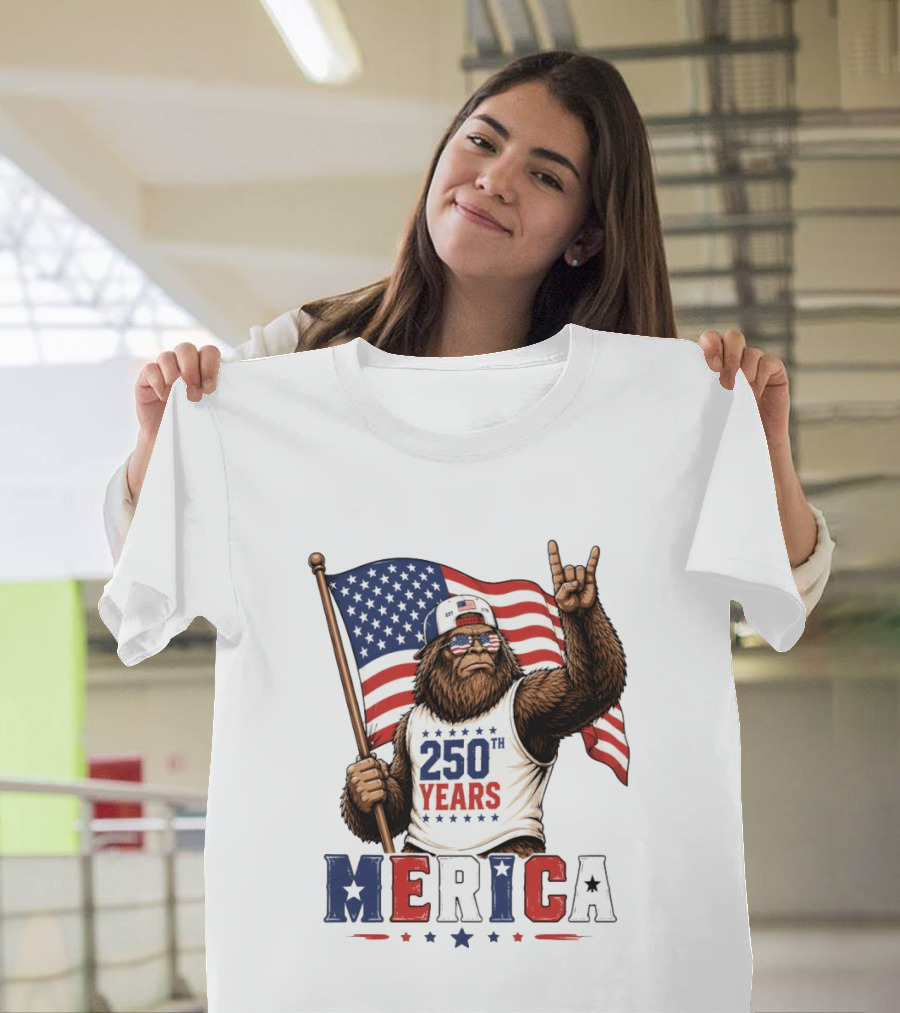 250th Years Bigfoot Merica American Flag 4th Of July Patriotic Independence Day T-Shirt