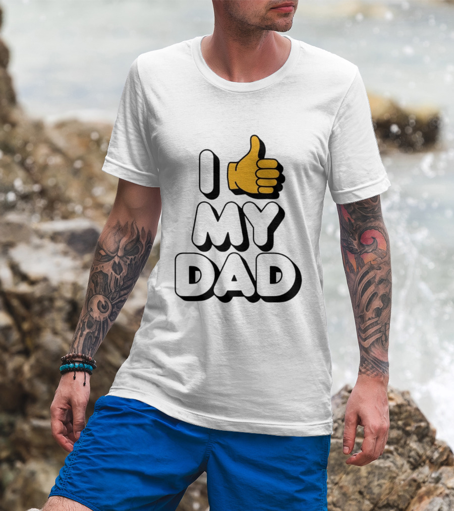 I Thumbs Up My Dad T-Shirt