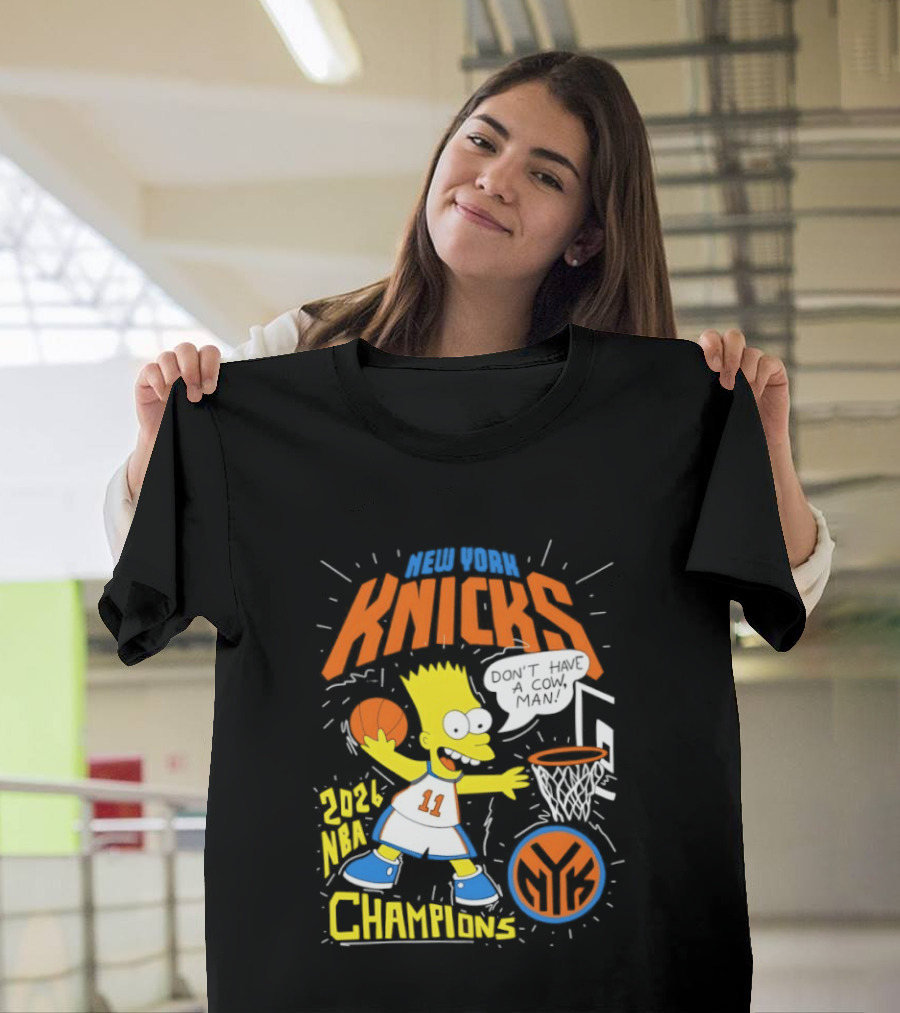 Bart Simpson Knicks 2026 NBA Champions Don't Have A Cow Man T-Shirt