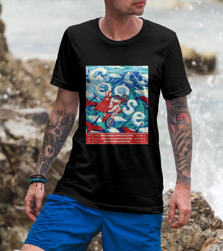 Goose Colorado Run 2026 Mishawaka Red Rocks Dillon Amphitheater August 31 To September 2 T-Shirt