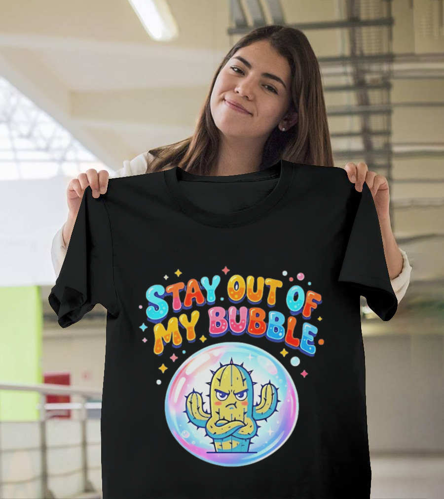 Stay Out Of My Bubble Grumpy Cactus Cartoon T-Shirt