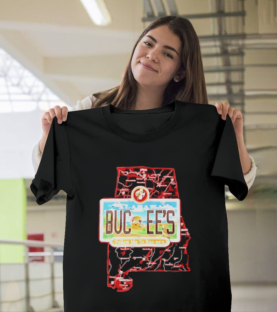 Buc Ee's Alabama Follow Me To Buc Ee's License Plate Map T-Shirt