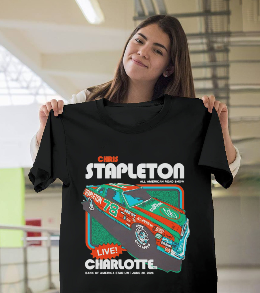 Chris Stapleton All American Road Show Live Charlotte Bank Of America Stadium June 20 2026 T-Shirt