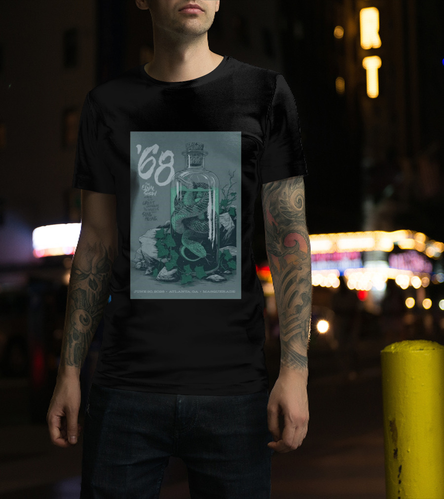 ʼ68 The Final Show June 20 2026 Atlanta GA Masquerade Snake In Bottle T-Shirt