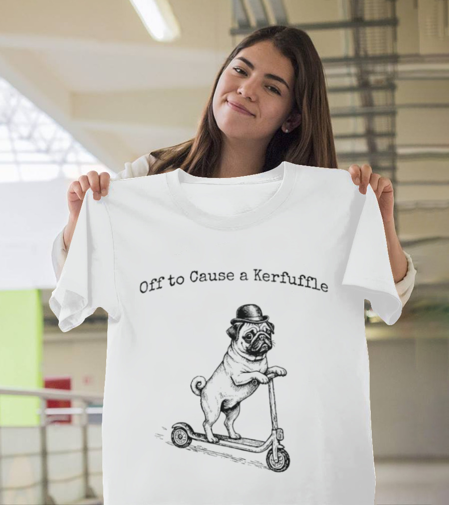 Off To Cause A Kerfuffle Scooter Pug T-Shirt