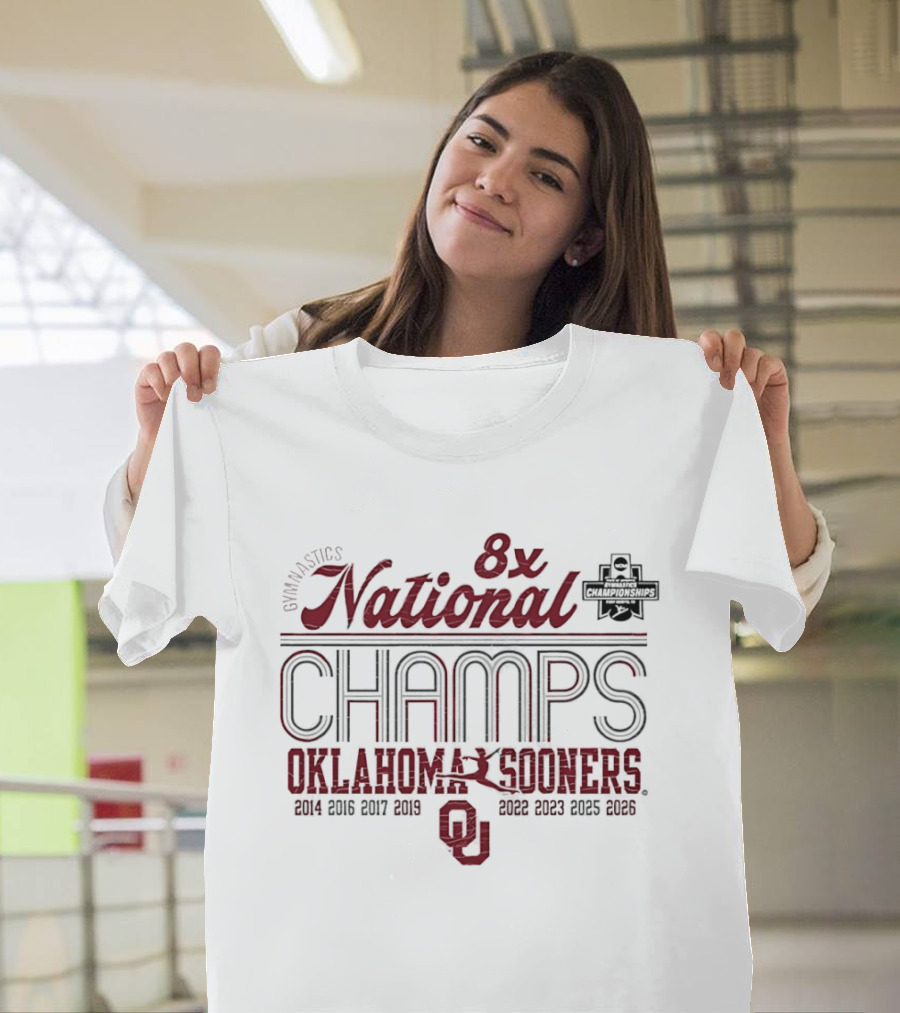 Oklahoma Sooners Gymnastics 8x National Champs 2014 2016 2017 2019 2022 2023 2025 2026 T-Shirt