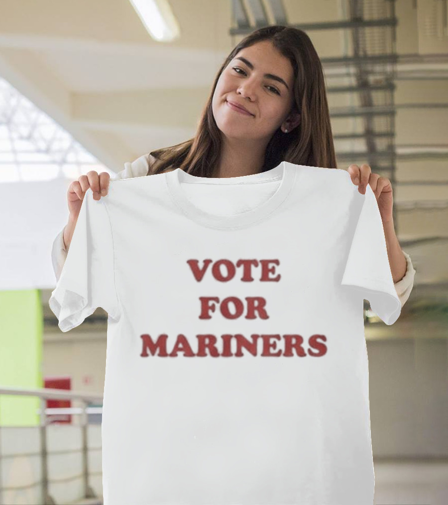 Vote For Mariners 2026 Supporters Gear T-Shirt