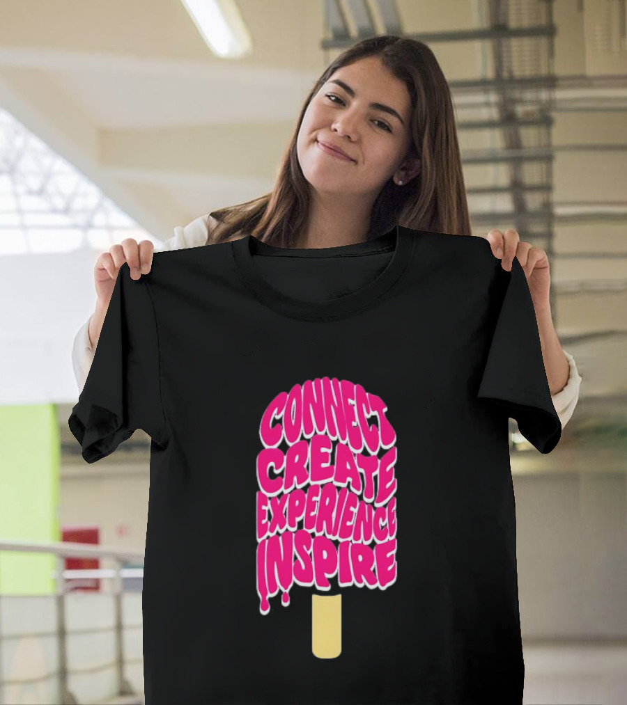 Connect Create Experience Inspire Popsicle T-Shirt