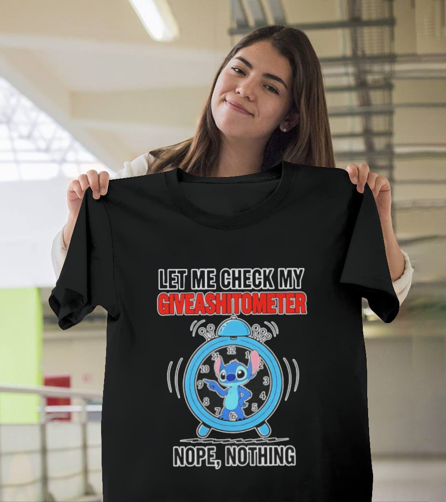 Let Me Check My Giveashitometer Nope Nothing Stitch T-Shirt