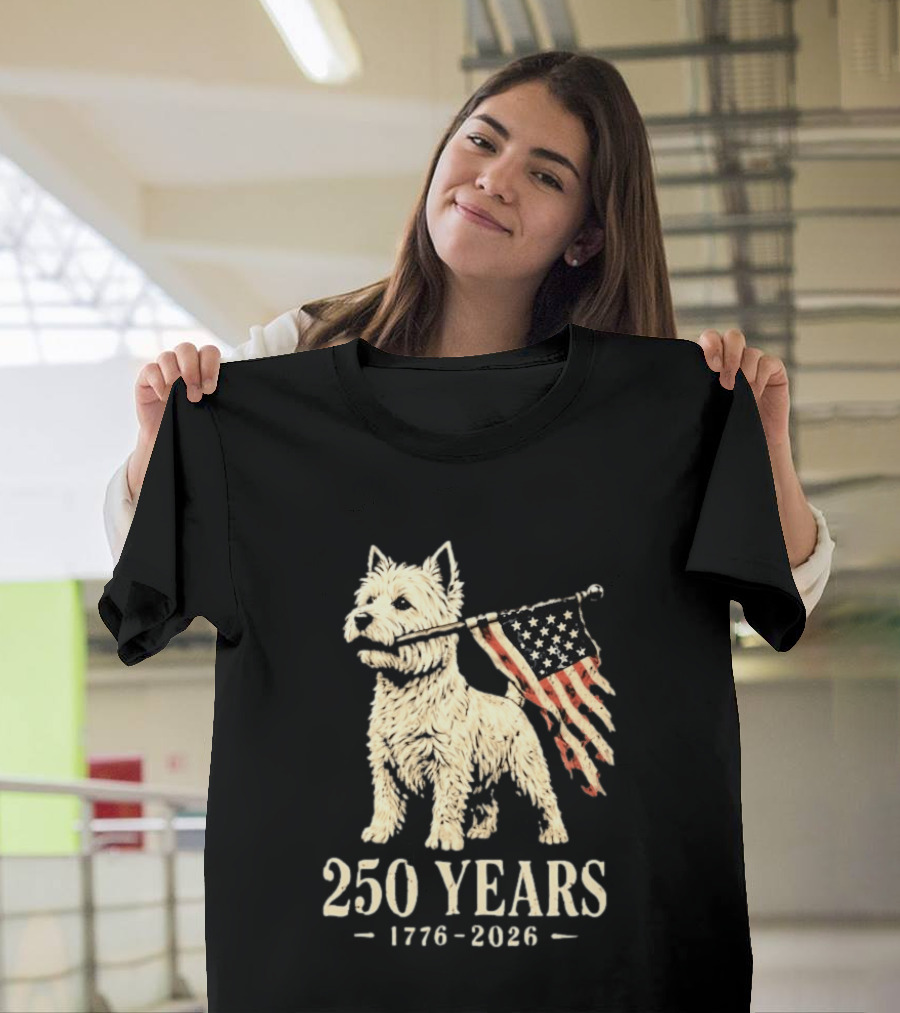 Westie Dog 250 Years 1776 2026 American Flag Patriotic Celebration T-Shirt