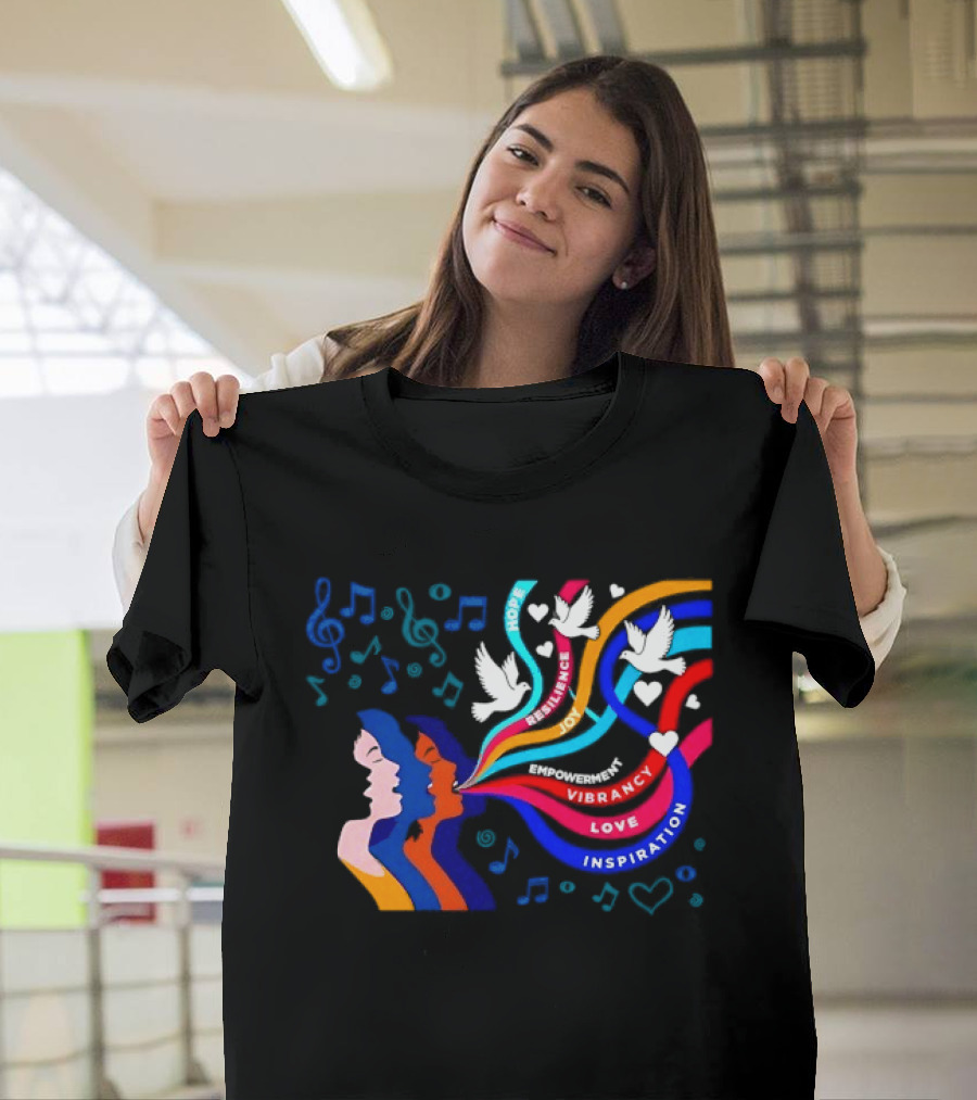 Women's Music Hope Resilience Joy Empowerment Vibrancy Love Inspiration Doves Notes Hearts T-Shirt