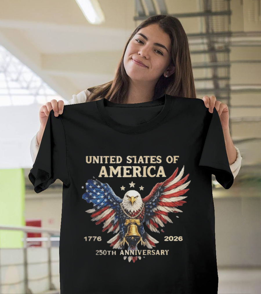 United States Of America 1776 2026 250th Anniversary Independence Day Patriotic Eagle With Liberty Bell T-Shirt