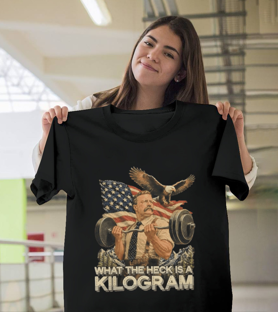 What The Heck Is A Kilogram Eagle American Flag Weightlifting T-Shirt