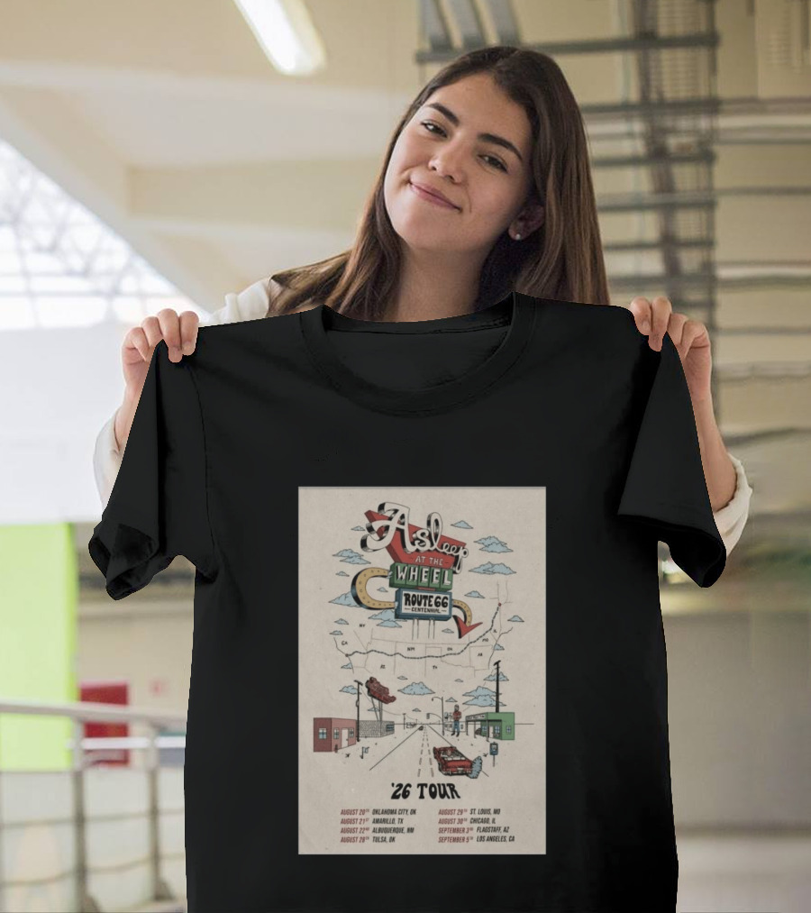 Asleep At The Wheel Route 66 Centennial Tour '26 Oklahoma City Amarillo Albuquerque Tulsa St. Louis Chicago Flagstaff Los Angeles T-Shirt