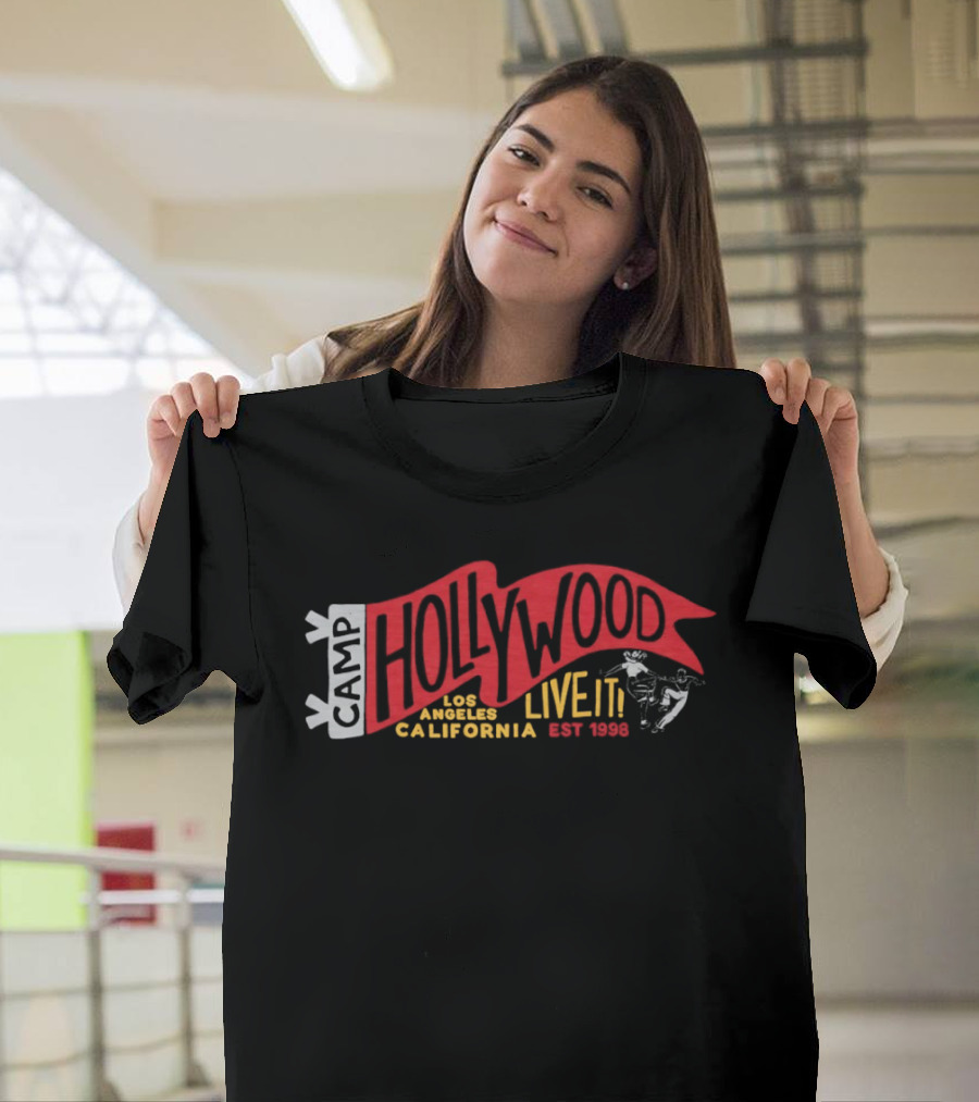 Camp Hollywood Live It Los Angeles California Est 1998 T-Shirt