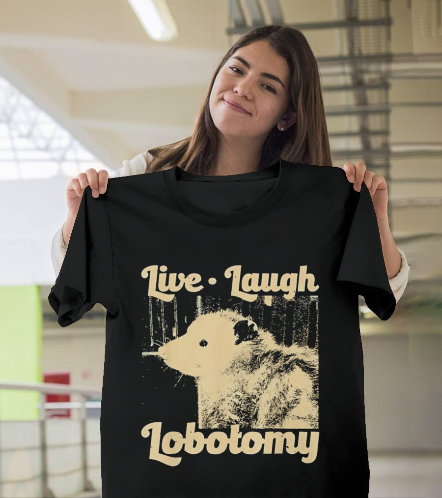 Live Laugh Lobotomy Rat And Brain Surgery Humor T-Shirt