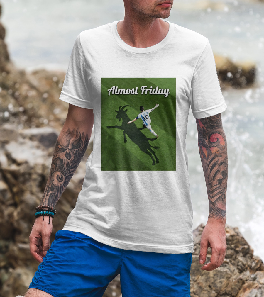 Almost Friday Lionel Messi Argentina GOAT Shadow Celebration T-Shirt