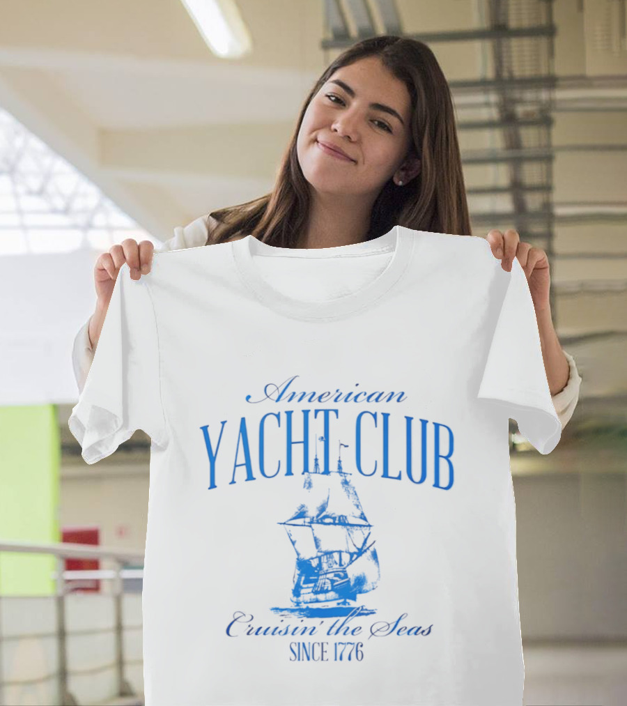 American Yacht Club Cruisin The Seas Since 1776 T-Shirt