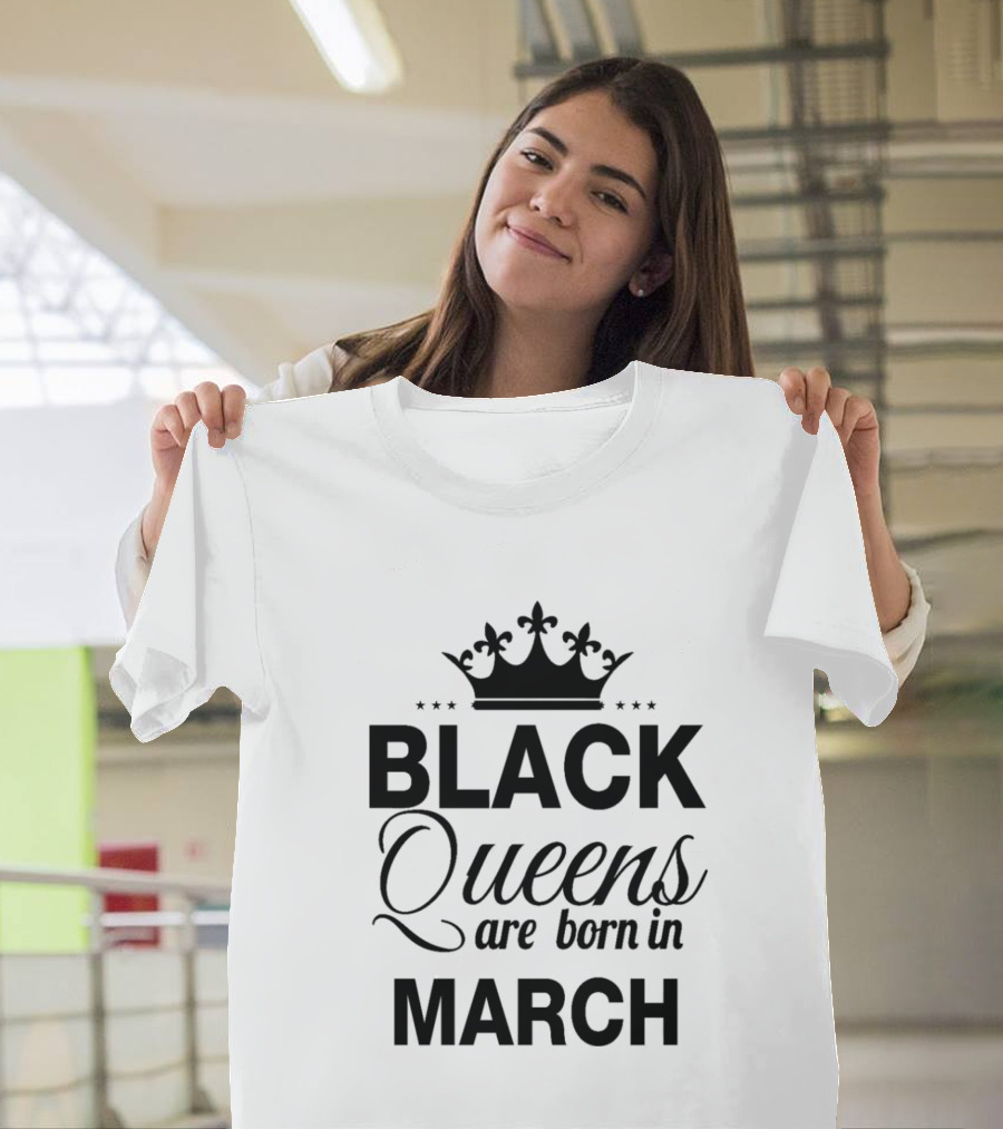 Black Queens Are Born In March Crown T-Shirt