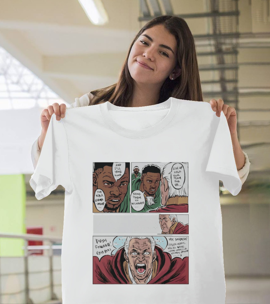 Milwaukee Bucks Giannis Antetokounmpo To Miami Give Up Half Your Team NBA Champion Push Forward T-Shirt