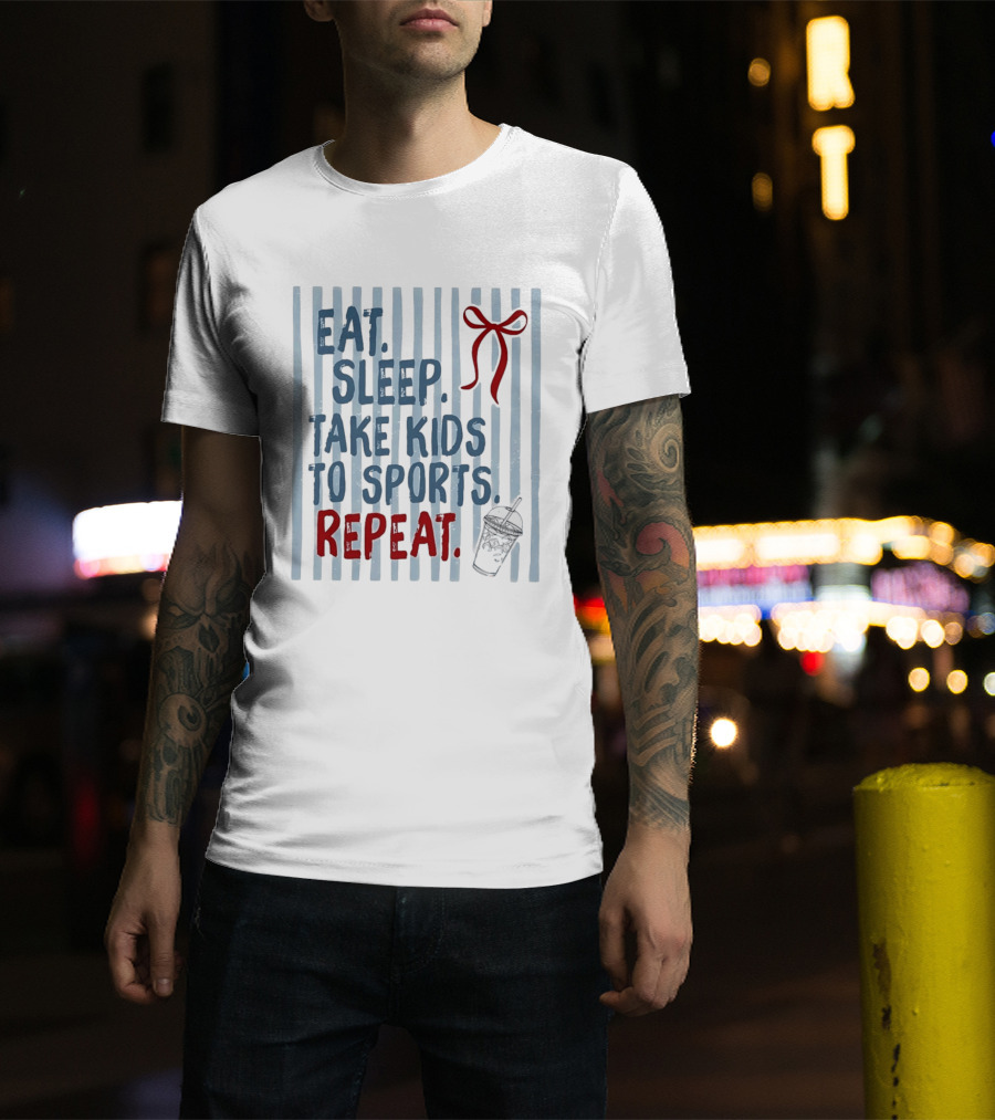 Eat Sleep Take Kids To Sports Repeat Red Bow Cup T-Shirt