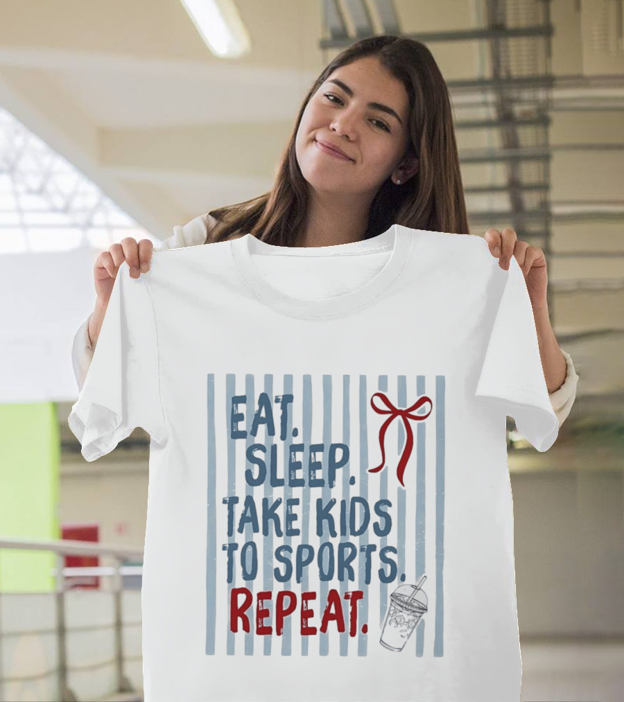 Eat Sleep Take Kids To Sports Repeat Red Bow Cup T-Shirt