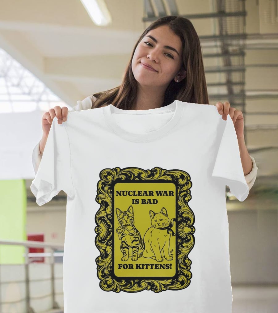 Nuclear War Is Bad For Kittens Vintage Style Kittens Motif T-Shirt