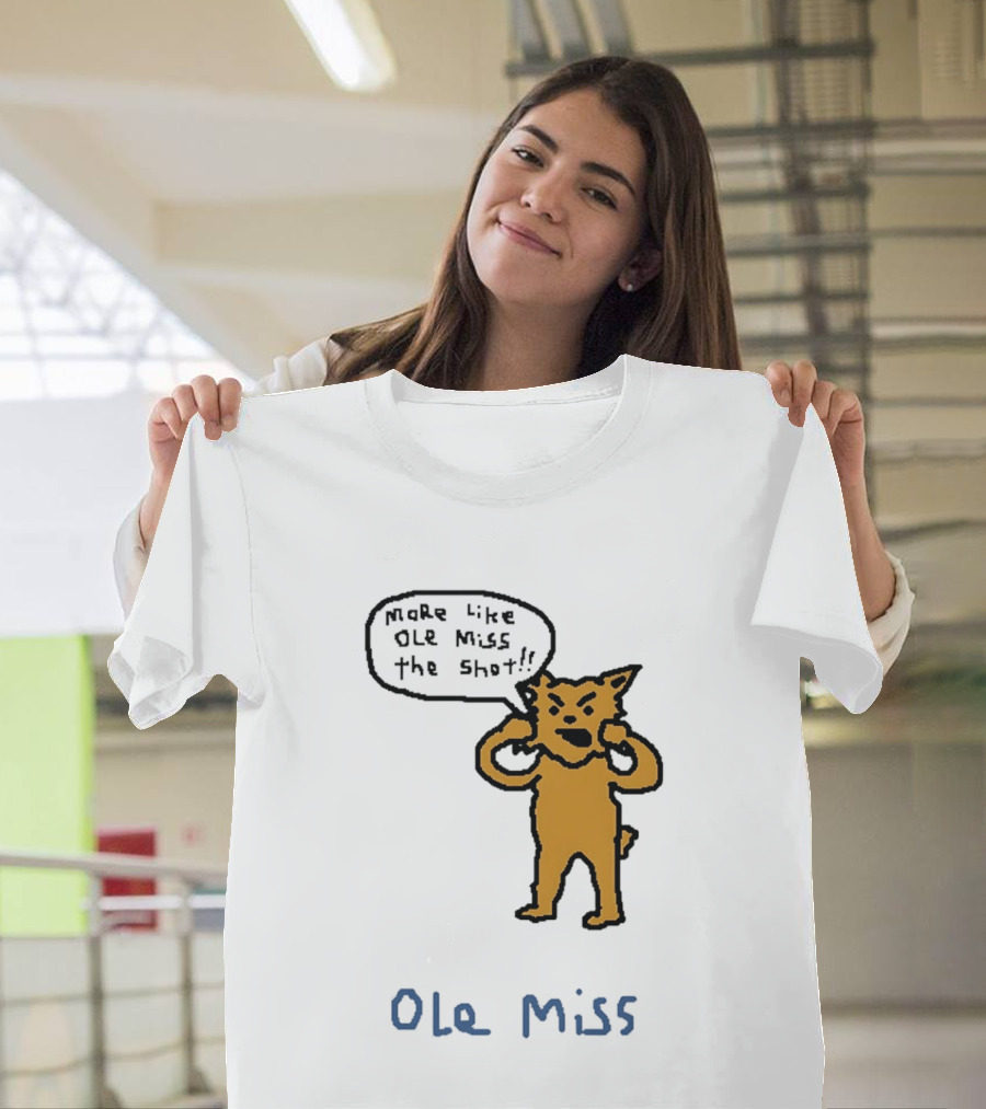 Kentucky Vs Ole Miss Basketball Funny More Like Ole Miss The Shot SEC 2026 T-Shirt