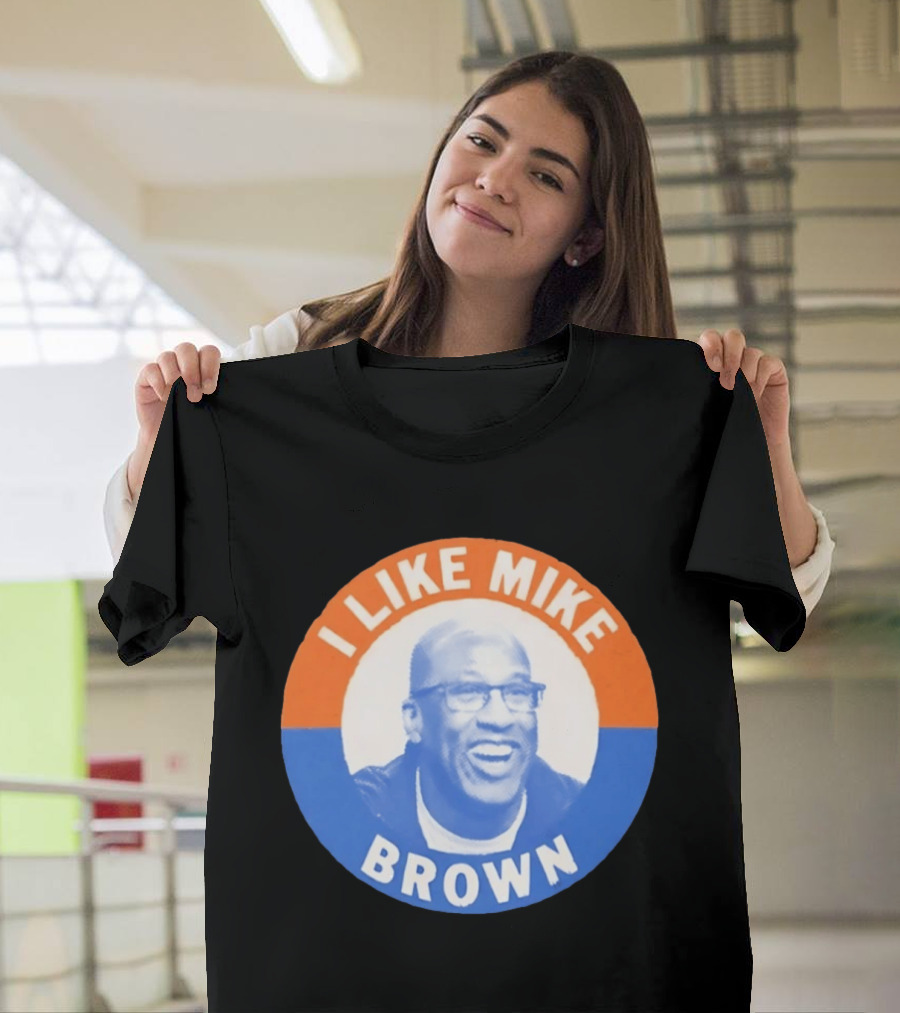 I Like Mike Brown Basketball Coach T-Shirt