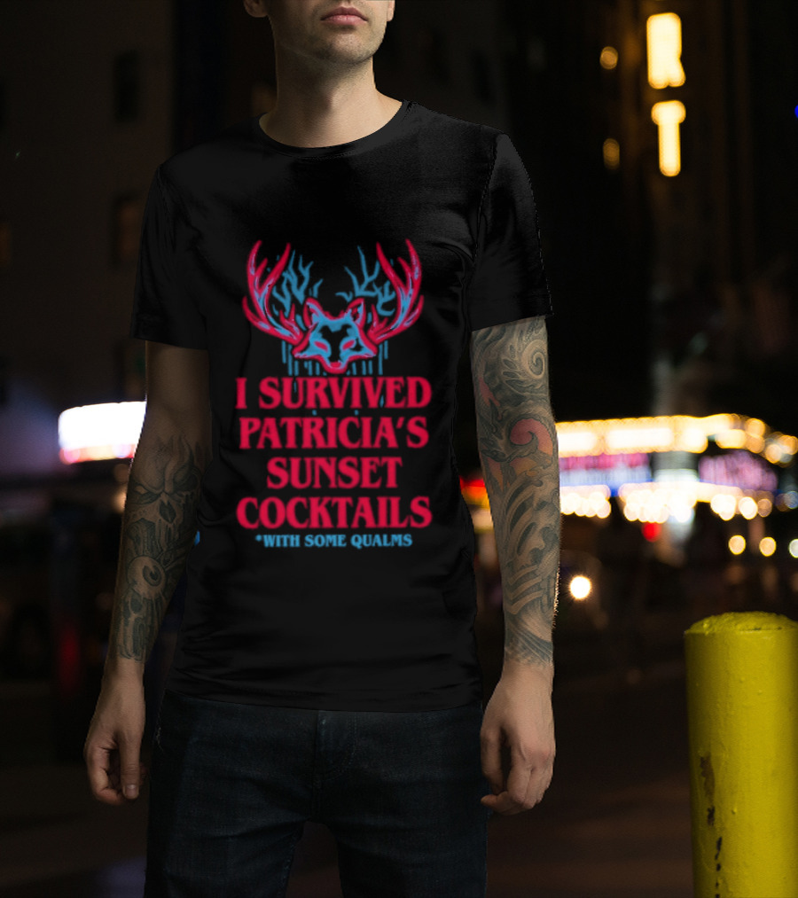I Survived Patricia's Sunset Cocktails With Some Qualms Fox Antlers T-Shirt