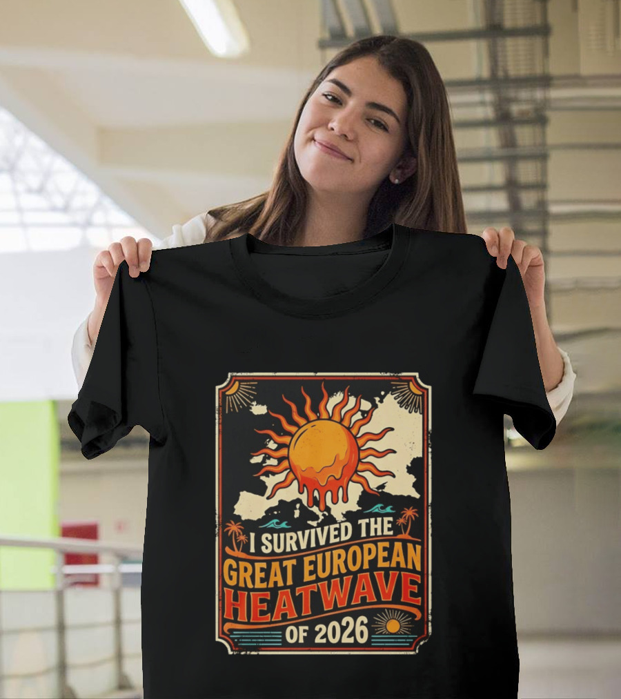 I Survived The Great European Heatwave Of 2026 Vintage Map Sun T-Shirt