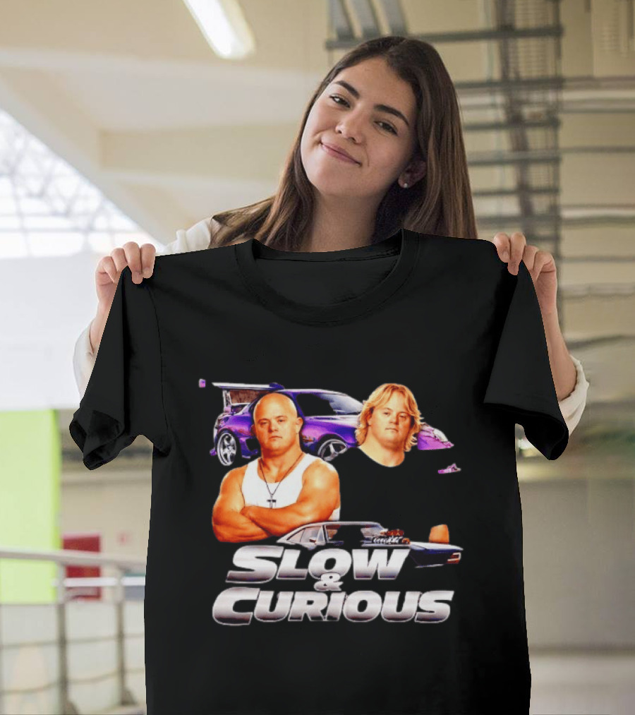 Slow And Curious Funny Car Movie Parody Racing T-Shirt