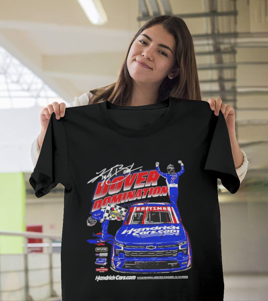 Kyle Busch Dover Domination HendrickCars.com NASCAR Craftsman Sunoco Racing T-Shirt