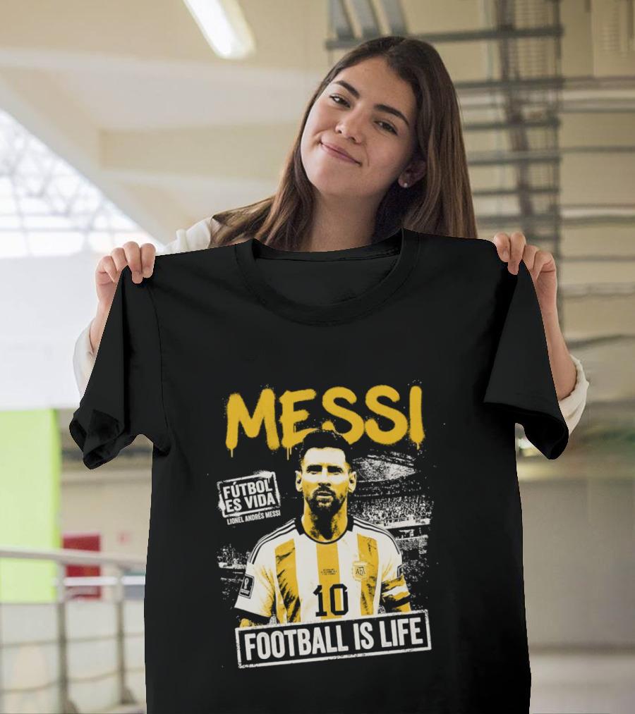 Messi Futbol Es Vida Football Is Life Argentina National Team T-Shirt