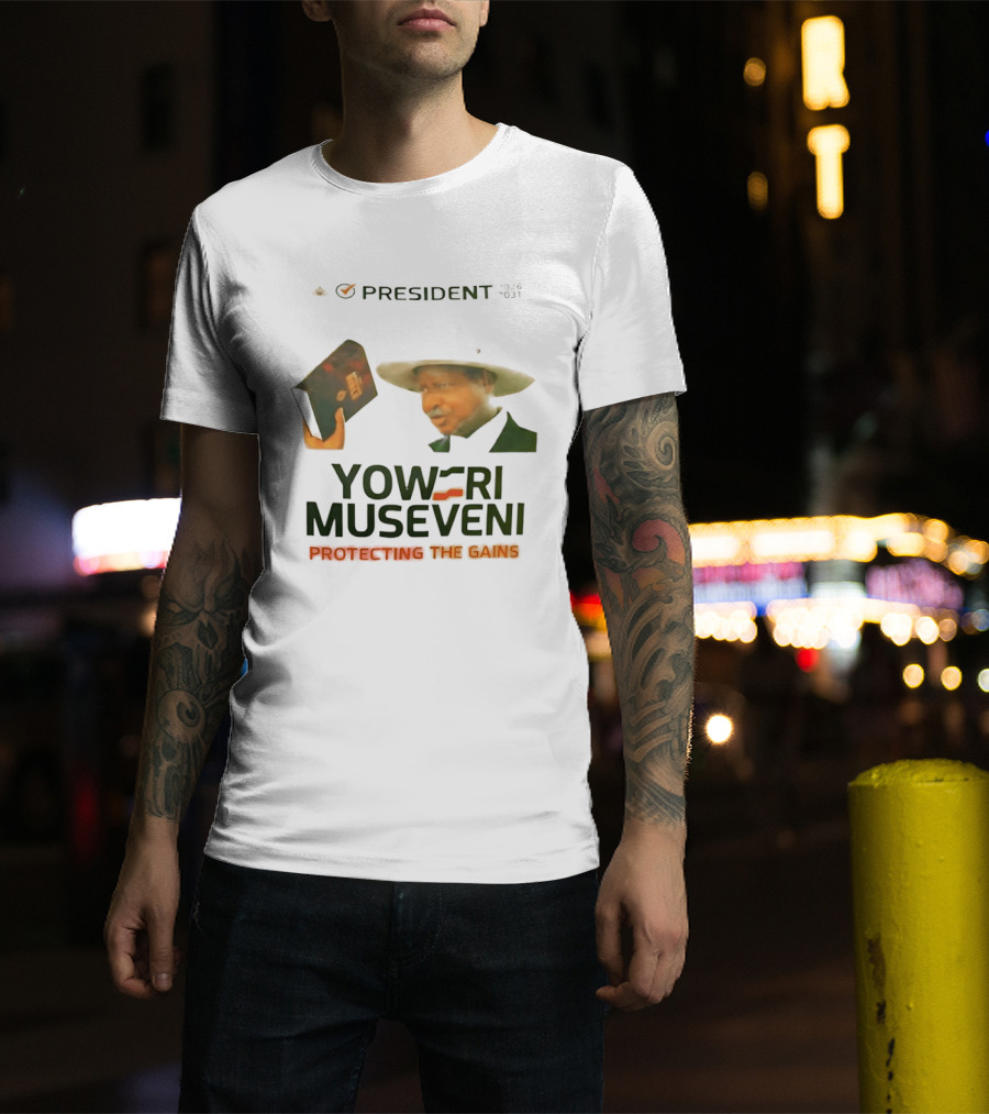 President Yoweri Museveni 2026 2031 Protecting The Gains T-Shirt