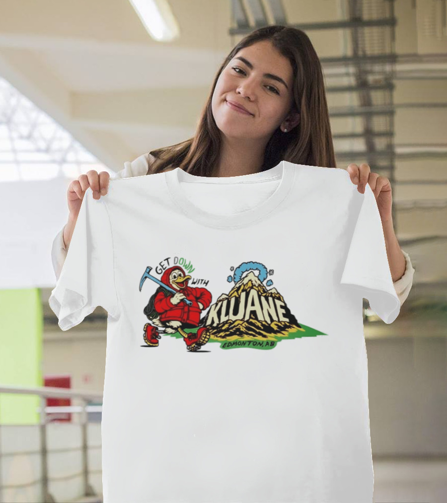 Get Down With Kluane Duck Edmonton AB T-Shirt